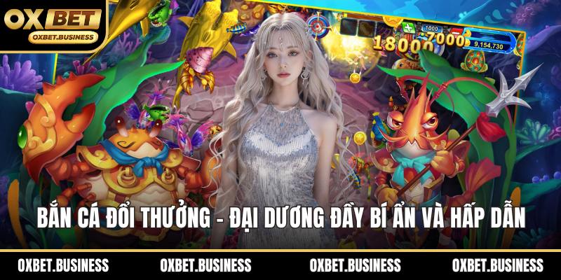 Bắn cá đổi thưởng