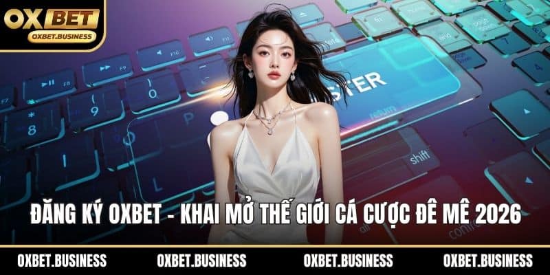 Đăng ký OXBET