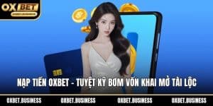 Nạp tiền OXBET